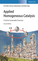 Applied Homogeneous Catalysis: A Tool for Sustainable Chemistry
