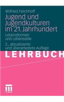 Jugend Und Jugendkulturen Im 21. Jahrhundert