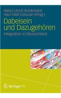 Dabeisein Und Dazugehören