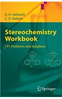 Stereochemistry - Workbook: 191 Problems and Solutions