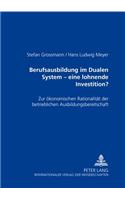 Berufsausbildung Im Dualen System - Eine Lohnende Investition?