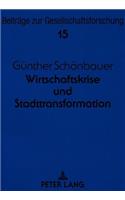 Wirtschaftskrise Und Stadttransformation