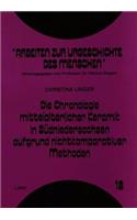 Die Chronologie mittelalterlicher Keramik in Suedniedersachsen aufgrund nichtkomparativer Methoden