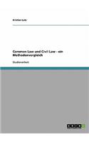 Common Law und Civil Law - ein Methodenvergleich