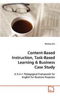 Content-Based Instruction, Task-Based Learning & Business Case Study