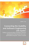 Connecting the Usability and Software Engineering Life Cycles