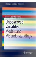 Unobserved Variables