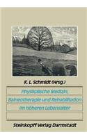 Physikalische Medizin, Balneotherapie Und Rehabilitation Im Höheren Lebensalter