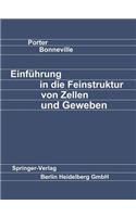 Einführung in Die Feinstruktur Von Zellen Und Geweben