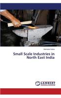 Small Scale Industries in North East India