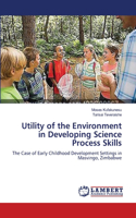 Utility of the Environment in Developing Science Process Skills