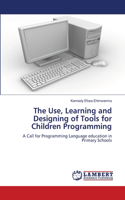 Use, Learning and Designing of Tools for Children Programming