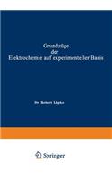 Grundzüge Der Elektrochemie Auf Experimenteller Basis