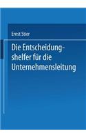 Die Entscheidungshelfer für die Unternehmensleitung: (German)