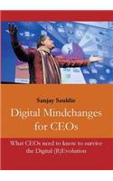 Digital Mindchanges for CEOs: What CEOs need to know to survive the Digital (R)Evolution(English)