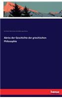 Abriss der Geschichte der griechischen Philosophie