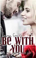 Be with You