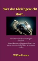 Wer das Gleichgewicht stört...