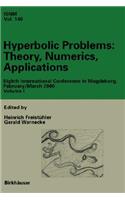 Hyperbolic Problems: Theory, Numerics, Applications: Eighths International Conference in Magdeburg, February/ March 2000, Set Volumes I, II