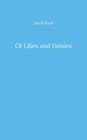 Of Lilies and Daisies