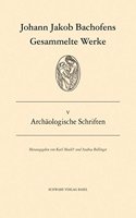 Gesammelte Werke / Archaologische Schriften