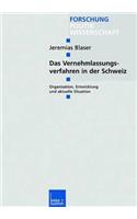 Das Vernehmlassungsverfahren in der Schweiz