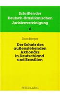 Der Schutz Des Aussenstehenden Aktionaers in Deutschland Und Brasilien