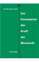 Zur Konzeption der Kraft der Mechanik