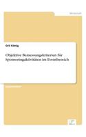 Objektive Bemessungskriterien für Sponsoringaktivitäten im Eventbereich