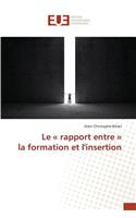 Le Rapport Entre La Formation Et l'Insertion