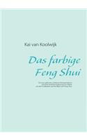 Das farbige Feng Shui