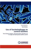 Use of Bacteriophages to Control Biofilms