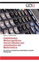 Habilidades Metacognitivas desarrolladas por estudiantes de Matemática