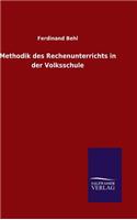 Methodik des Rechenunterrichts in der Volksschule