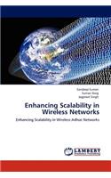 Enhancing Scalability in Wireless Networks