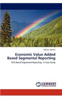 Economic Value Added Based Segmental Reporting