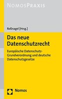 Das Neue Datenschutzrecht