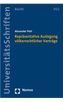 Reprasentative Auslegung Volkerrechtlicher Vertrage