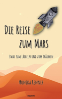Die Reise zum Mars - Etwas zum Lächeln und zum Träumen