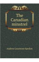 The Canadian minstrel: (English)
