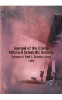 Journal of the Elisha Mitchell Scientific Society Volume 4. Part 1. January-June 1887