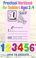 Preschool Math Workbook for Toddlers Ages 2-4: Beginner Math Preschool Learning Book with Number Tracing and Matching Activities for 2, 3 and 4 Year!