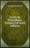 Traite De Mineralogie, Volume 5 (French Edition)