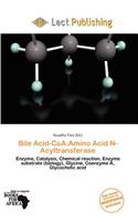 Bile Acid-Coa: Amino Acid N-Acyltransferase(English)