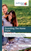 Guarding The Home Front