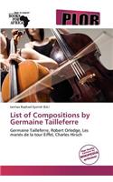List of Compositions by Germaine Tailleferre