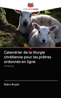 Calendrier de la liturgie chrétienne pour les prêtres ordonnés en ligne