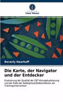 Die Karte, der Navigator und der Entdecker