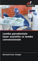 Lembo parodontale laser assistito vs lembo convenzionale