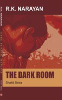 R. K. NARAYAN: THE DARK ROOM